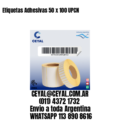 Etiquetas Adhesivas 50 x 100 UPCN