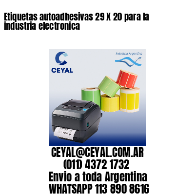 Etiquetas autoadhesivas 29 X 20 para la industria electronica