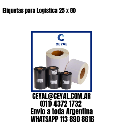 Etiquetas para Logistica 25 x 80