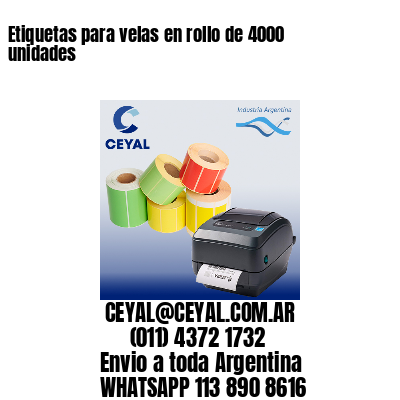 Etiquetas para velas en rollo de 4000 unidades