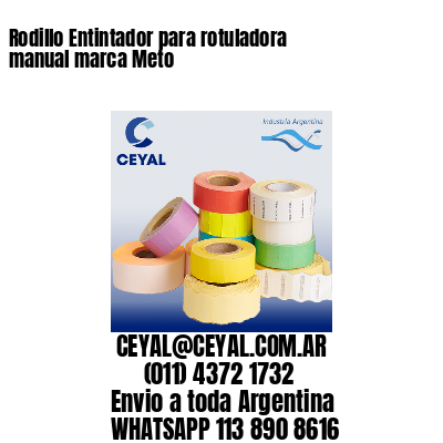 Rodillo Entintador para rotuladora manual marca Meto