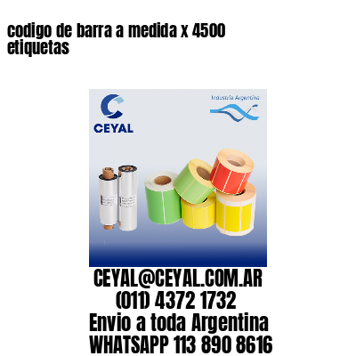 codigo de barra a medida x 4500 etiquetas