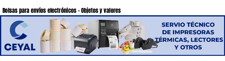 Bolsas para envíos electrónicos - Objetos y valores