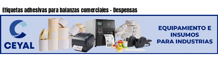 Etiquetas adhesivas para balanzas comerciales - Despensas