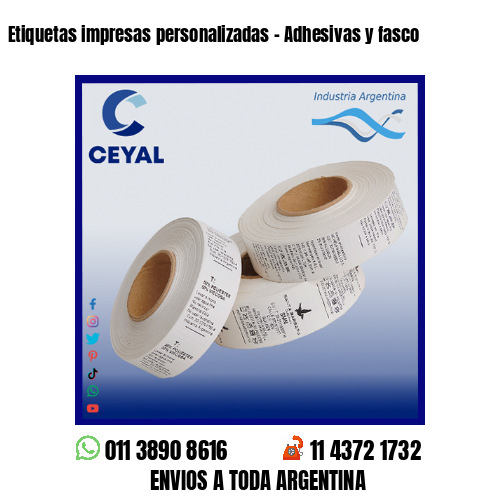 Etiquetas impresas personalizadas – Adhesivas y fasco