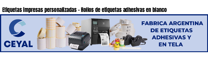 Etiquetas impresas personalizadas - Rollos de etiquetas adhesivas en blanco