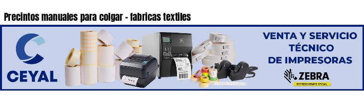 Precintos manuales para colgar - fabricas textiles