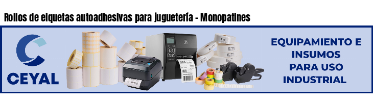 Rollos de eiquetas autoadhesivas para juguetería - Monopatines