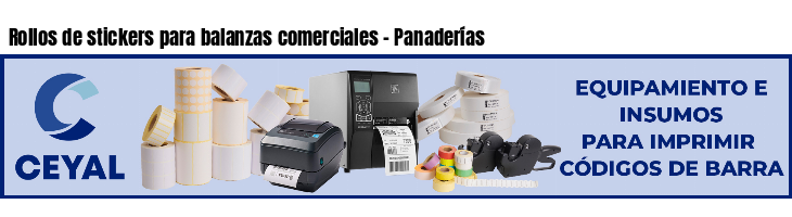 Rollos de stickers para balanzas comerciales - Panaderías