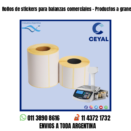 Rollos de stickers para balanzas comerciales - Productos a granel