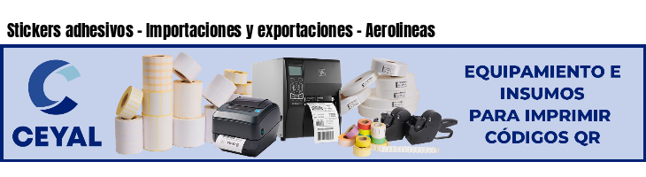 Stickers adhesivos - Importaciones y exportaciones - Aerolineas