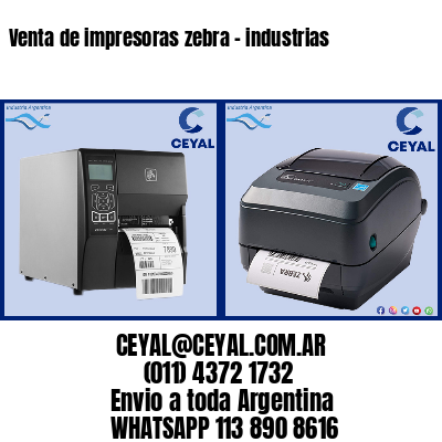 Venta de impresoras zebra – industrias