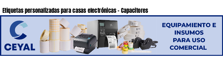 Etiquetas personalizadas para casas electrónicas - Capacitores