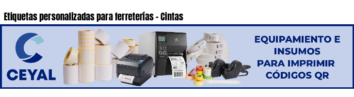 Etiquetas personalizadas para ferreterías - Cintas