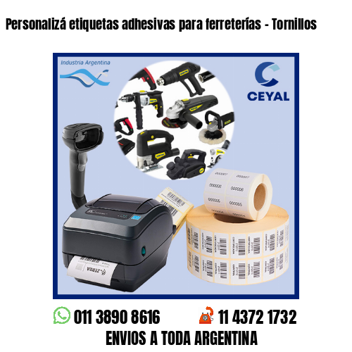 Personalizá etiquetas adhesivas para ferreterías – Tornillos