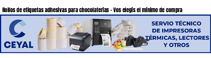 Rollos de etiquetas adhesivas para chocolaterías - Vos elegís el mínimo de compra