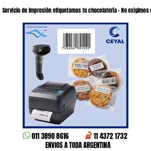 Servicio de impresión etiquetamos tu chocolatería – No exigimos mínimos!