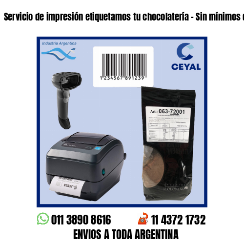 Servicio de impresión etiquetamos tu chocolatería – Sin mínimos de compra!