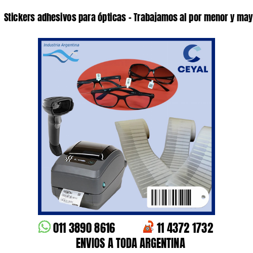 Stickers adhesivos para ópticas – Trabajamos al por menor y mayor