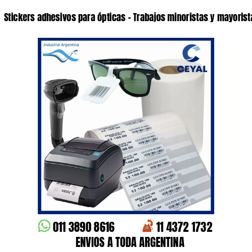 Stickers adhesivos para ópticas – Trabajos minoristas y mayoristas