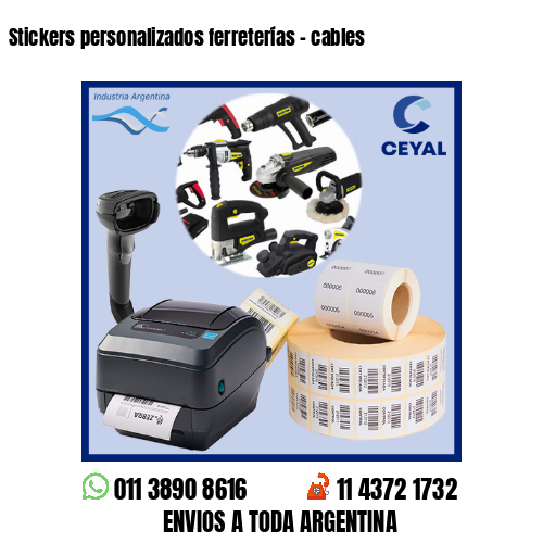 Stickers personalizados ferreterías – cables