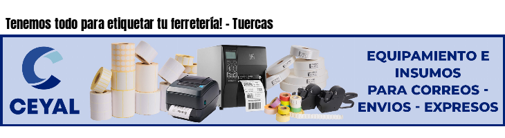 Tenemos todo para etiquetar tu ferretería! - Tuercas