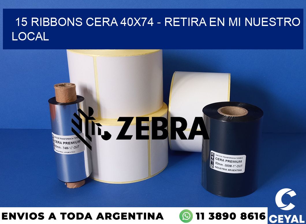 15 Ribbons cera 40x74 - retira en mi nuestro local