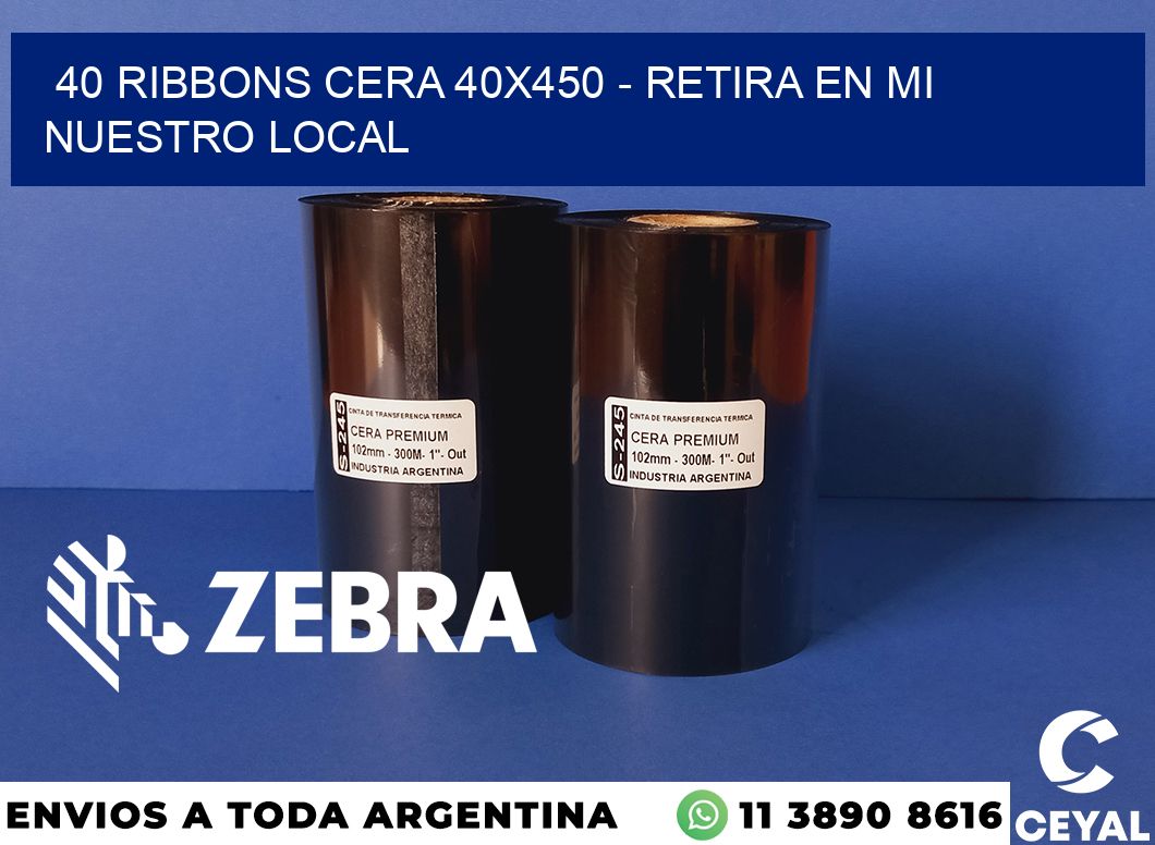 40 Ribbons cera 40x450 - retira en mi nuestro local