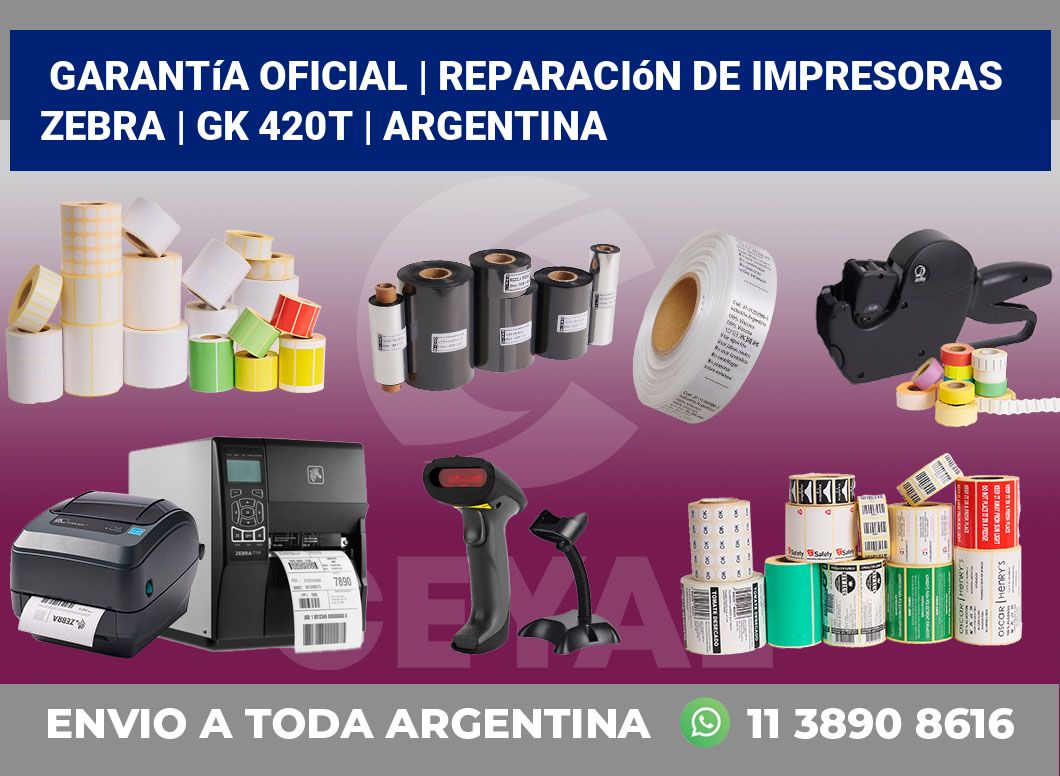 Garantía oficial | Reparación de impresoras ZEBRA | gk 420t | Argentina