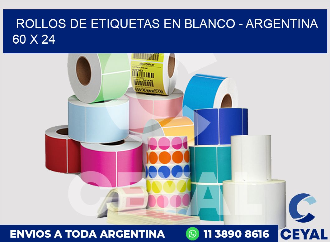 Rollos de etiquetas en blanco - Argentina 60 x 24