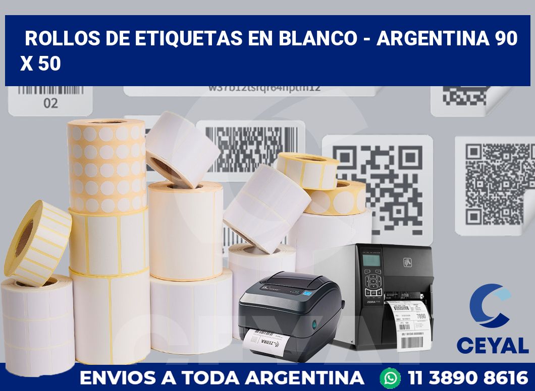 Rollos de etiquetas en blanco – Argentina 90 x 50