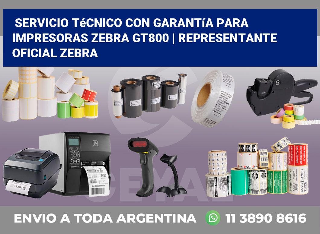 Servicio técnico con garantía para impresoras Zebra GT800 | Representante oficial Zebra