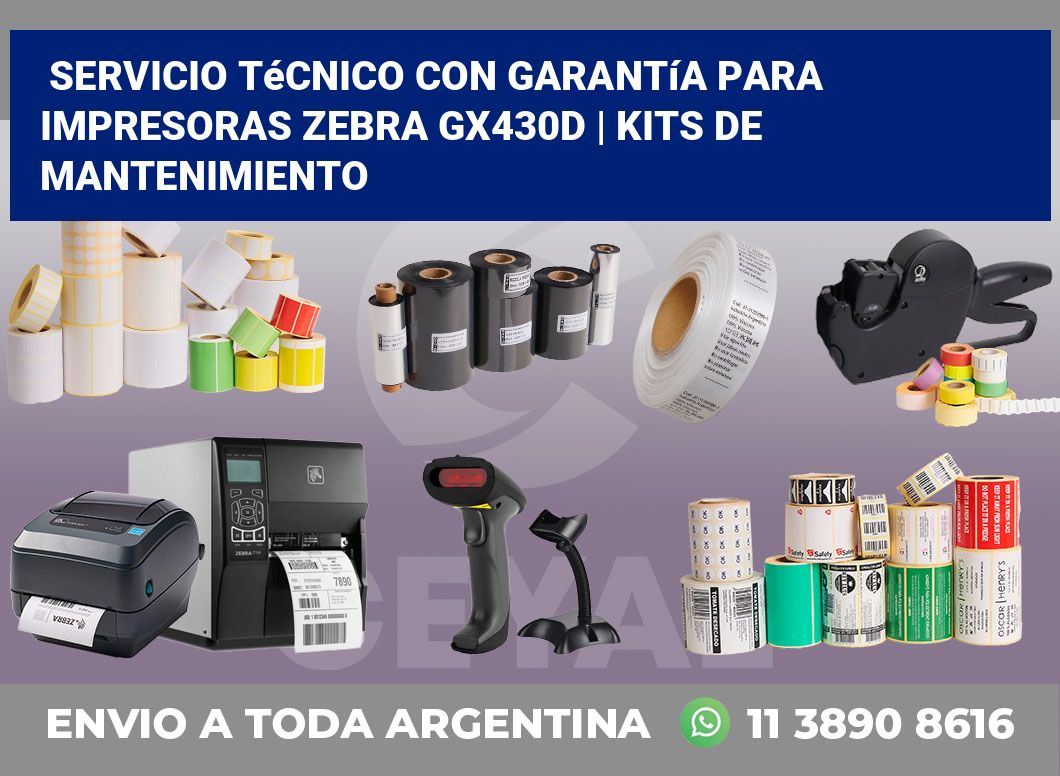 Servicio técnico con garantía para impresoras Zebra GX430d | Kits de mantenimiento