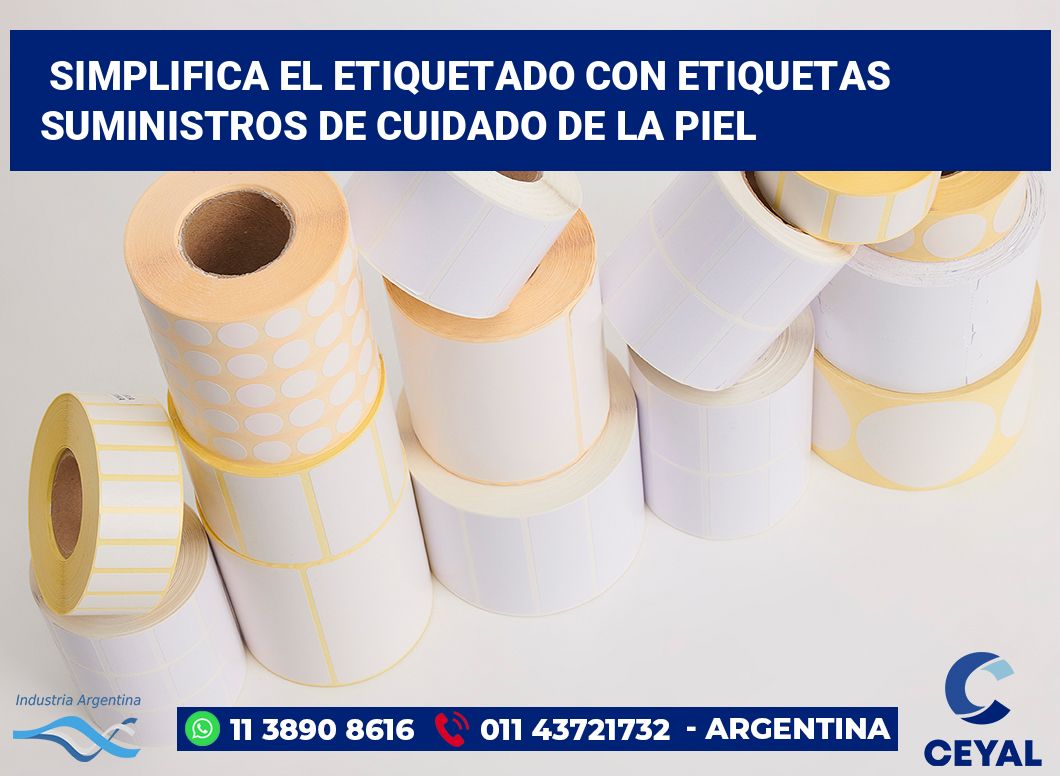 Simplifica el Etiquetado con Etiquetas Suministros de Cuidado de la Piel