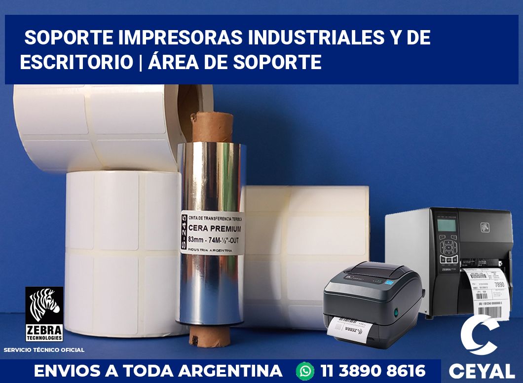 Soporte impresoras industriales y de escritorio | Área de soporte