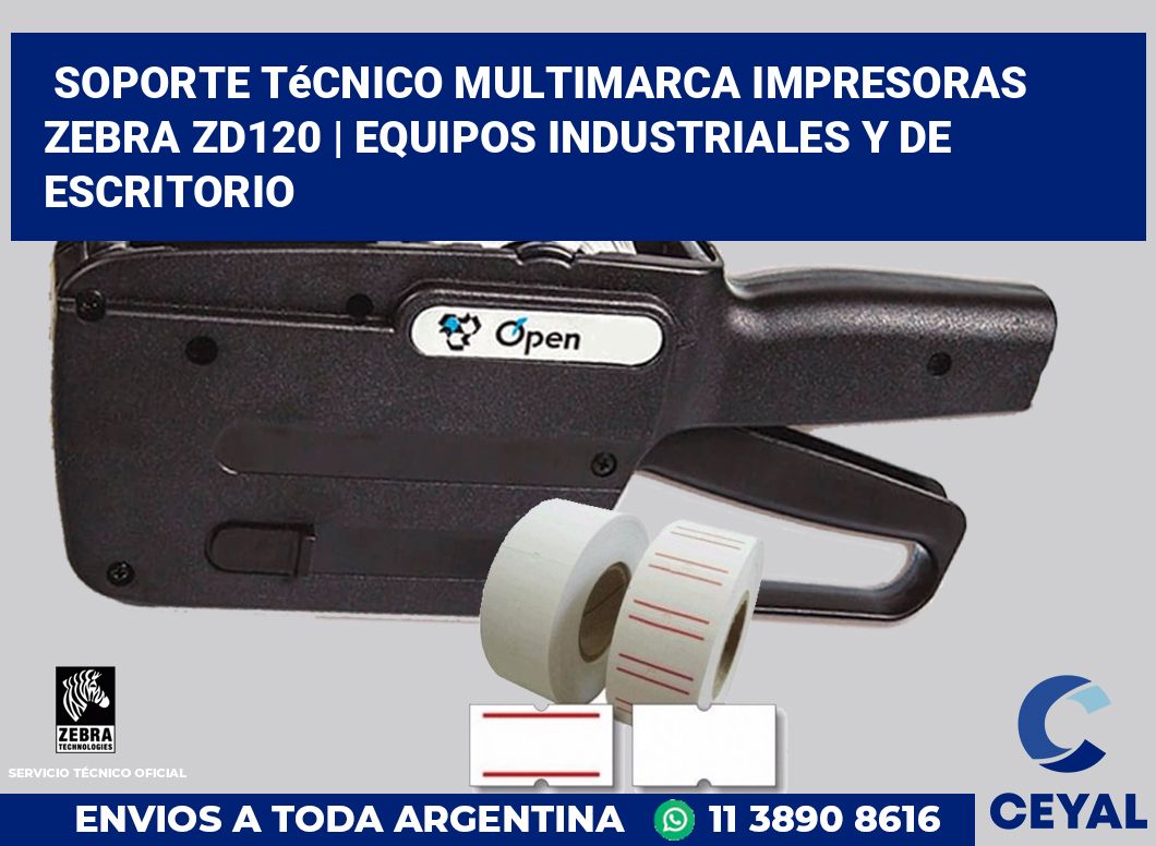 Soporte técnico multimarca impresoras Zebra ZD120 | Equipos industriales y de escritorio