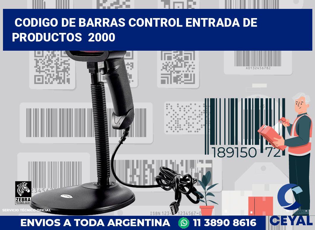 codigo de barras control entrada de productos  2000