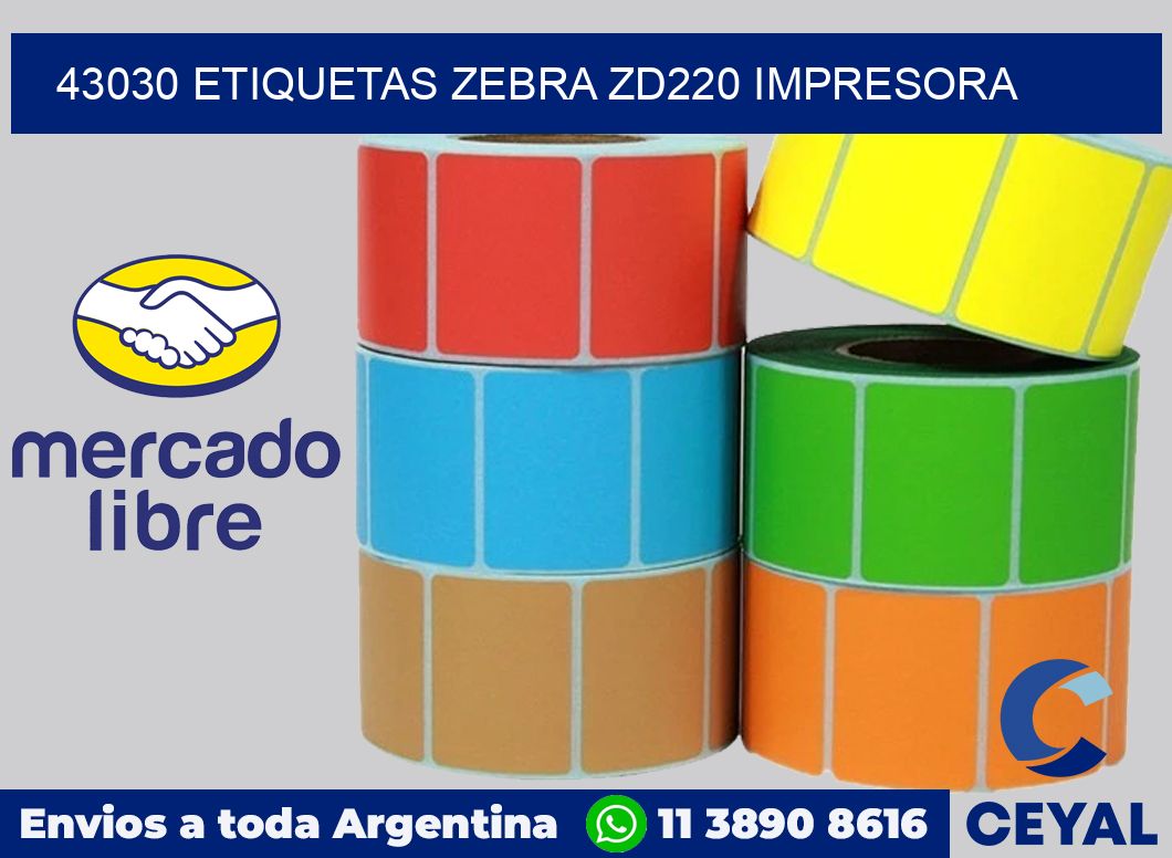 43030 etiquetas Zebra zd220 impresora