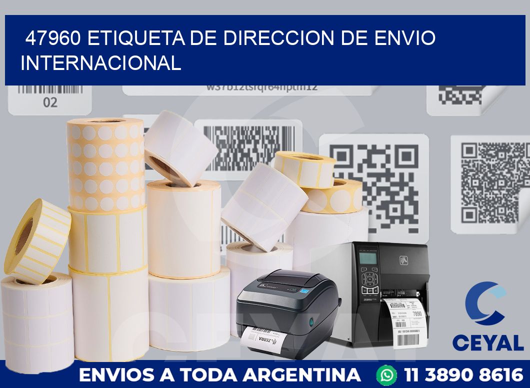 47960 Etiqueta de direccion de envio internacional