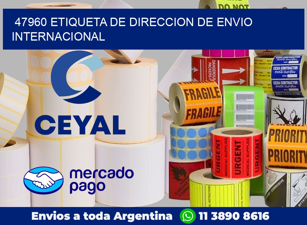 47960 Etiqueta de direccion de envio internacional