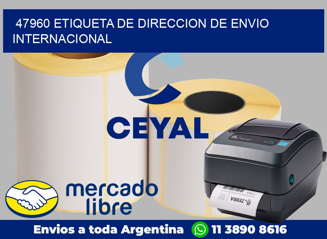 47960 Etiqueta de direccion de envio internacional