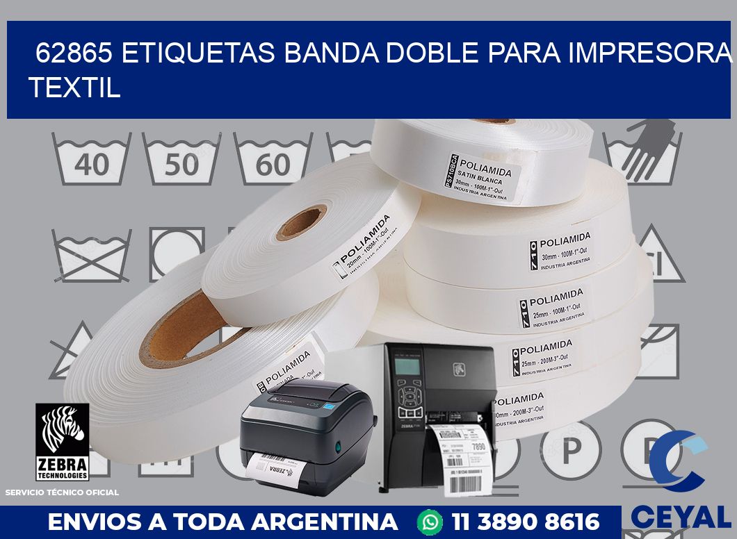 62865 etiquetas banda doble para impresora textil