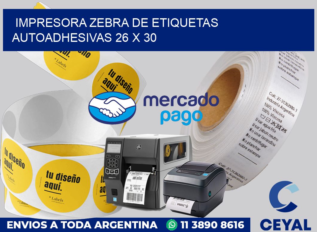 Impresora Zebra de etiquetas autoadhesivas 26 x 30