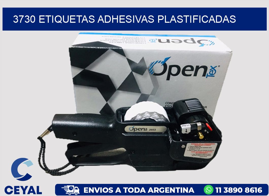 3730 ETIQUETAS ADHESIVAS PLASTIFICADAS