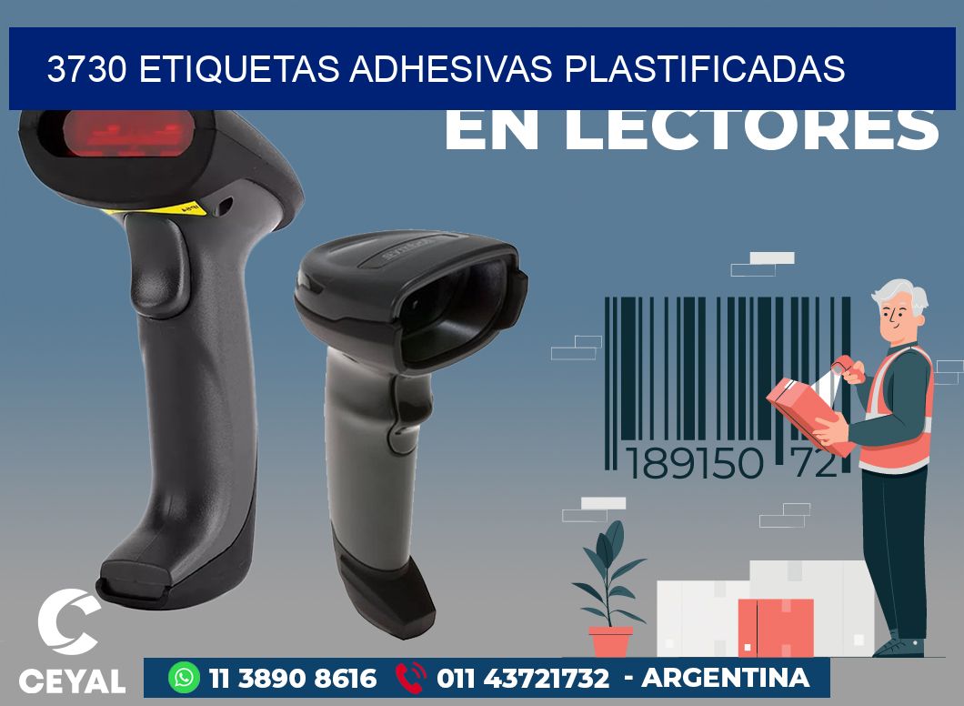 3730 ETIQUETAS ADHESIVAS PLASTIFICADAS