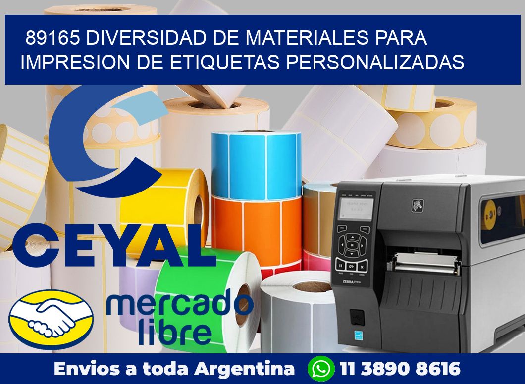 89165 DIVERSIDAD DE MATERIALES PARA IMPRESION DE ETIQUETAS PERSONALIZADAS