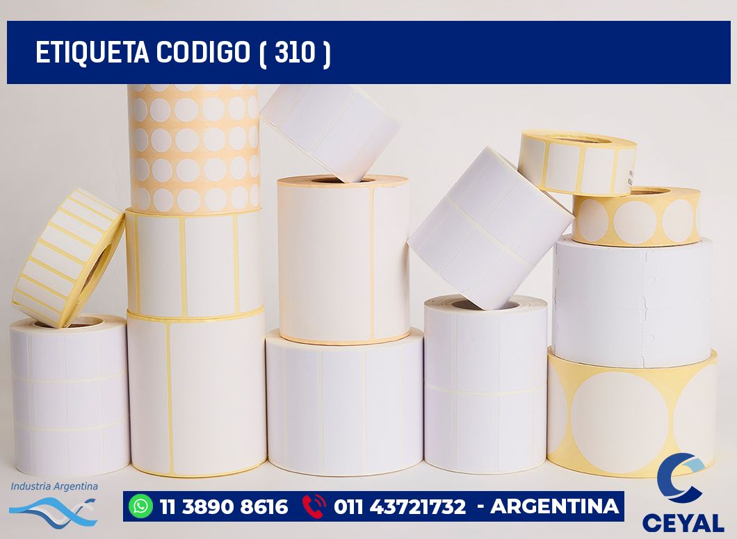 ETIQUETA CODIGO ( 310 )