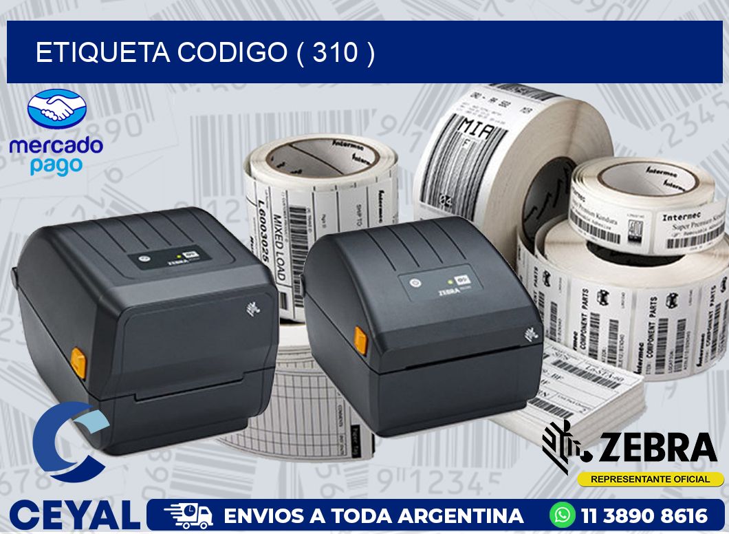 ETIQUETA CODIGO ( 310 )