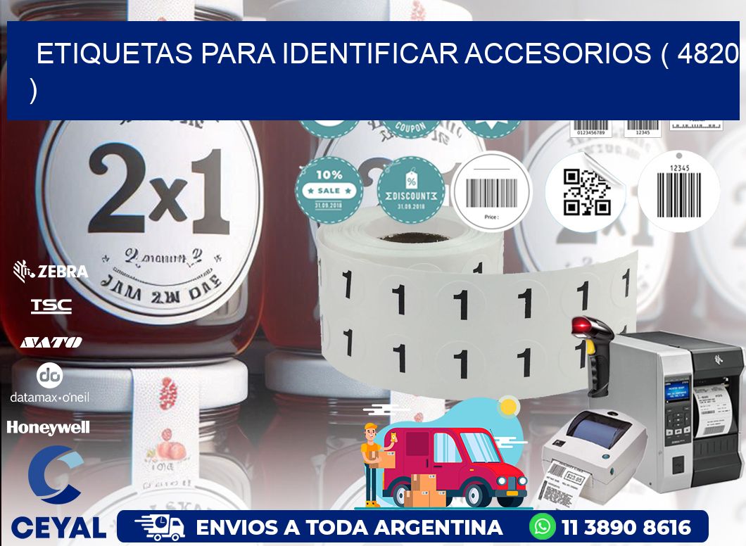 ETIQUETAS PARA IDENTIFICAR ACCESORIOS ( 4820 )