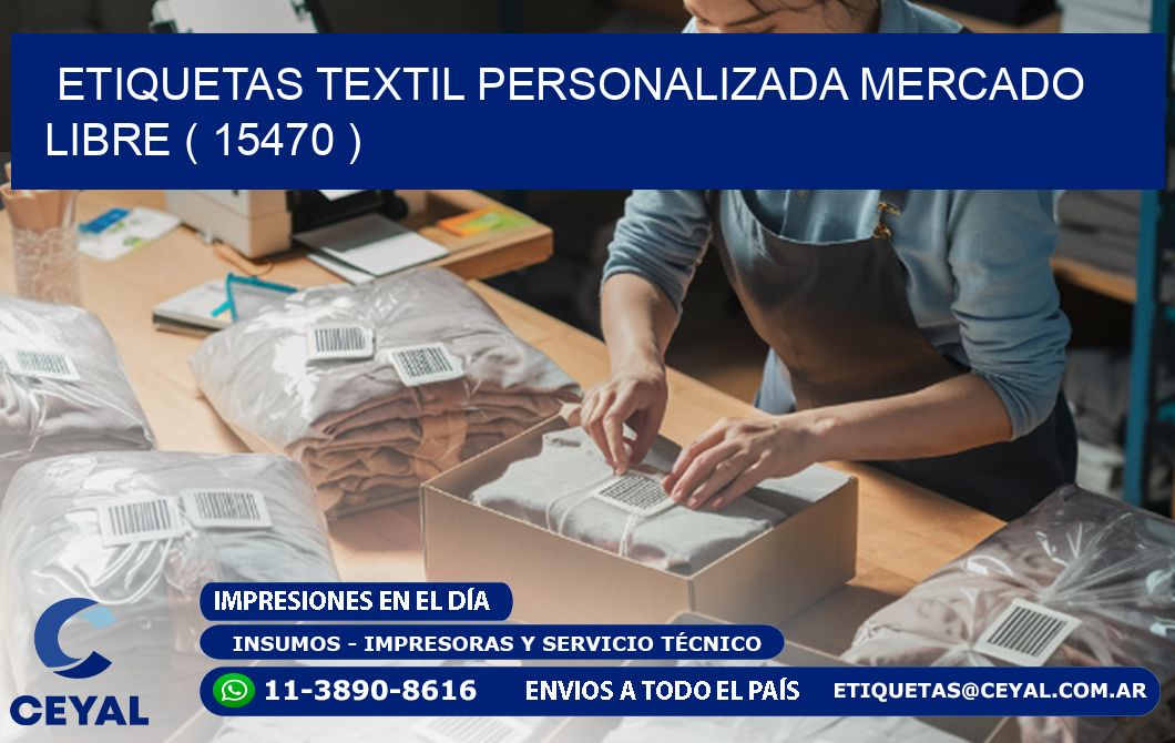 ETIQUETAS TEXTIL PERSONALIZADA MERCADO LIBRE ( 15470 )